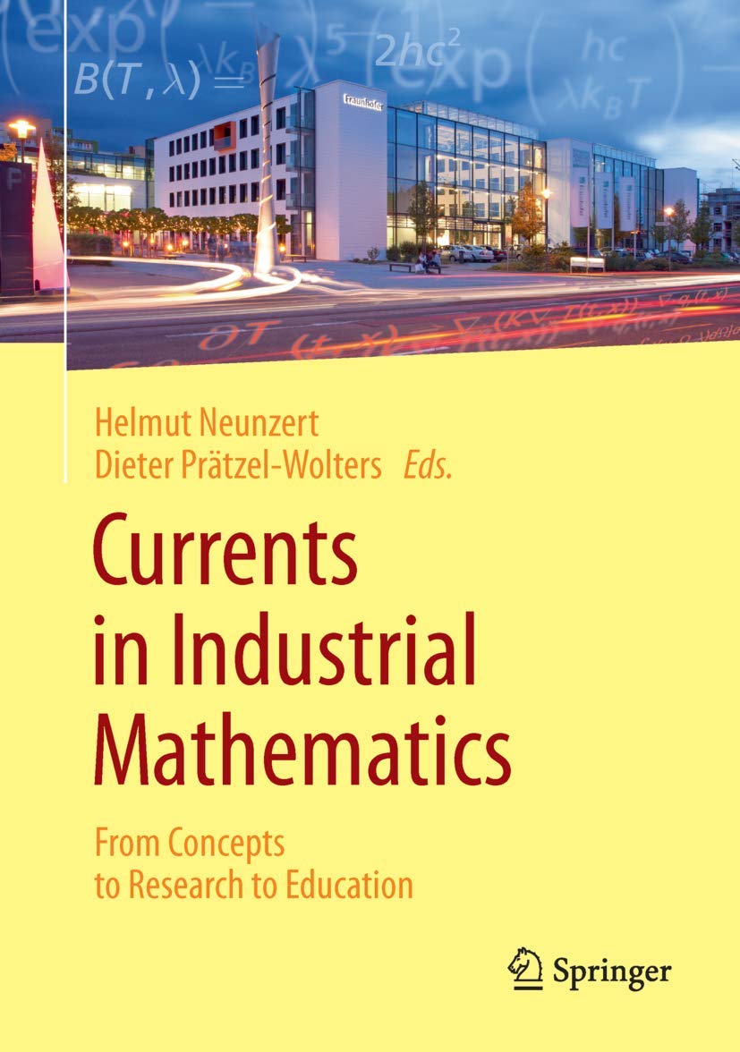 Currents in Industrial Mathematics: From Concepts to Research to Education book