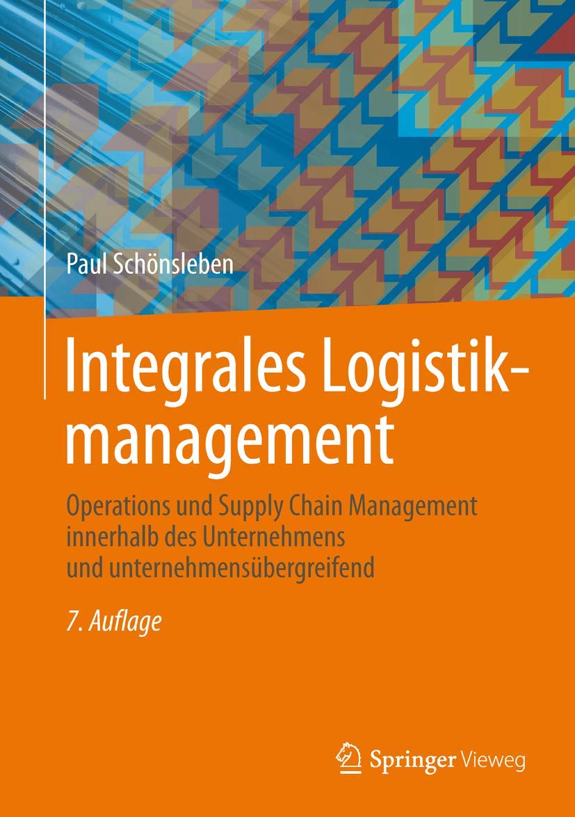 Integrales Logistikmanagement: Operations und Supply Chain Management innerhalb des Unternehmens und unternehmensübergreifend Law