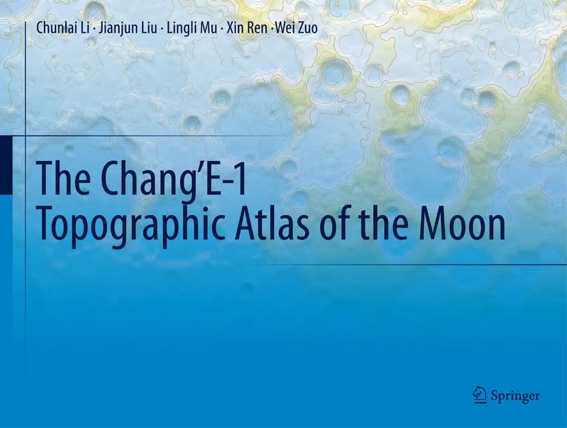The Chang’E-1 Topographic Atlas of the Moon Business & Technology