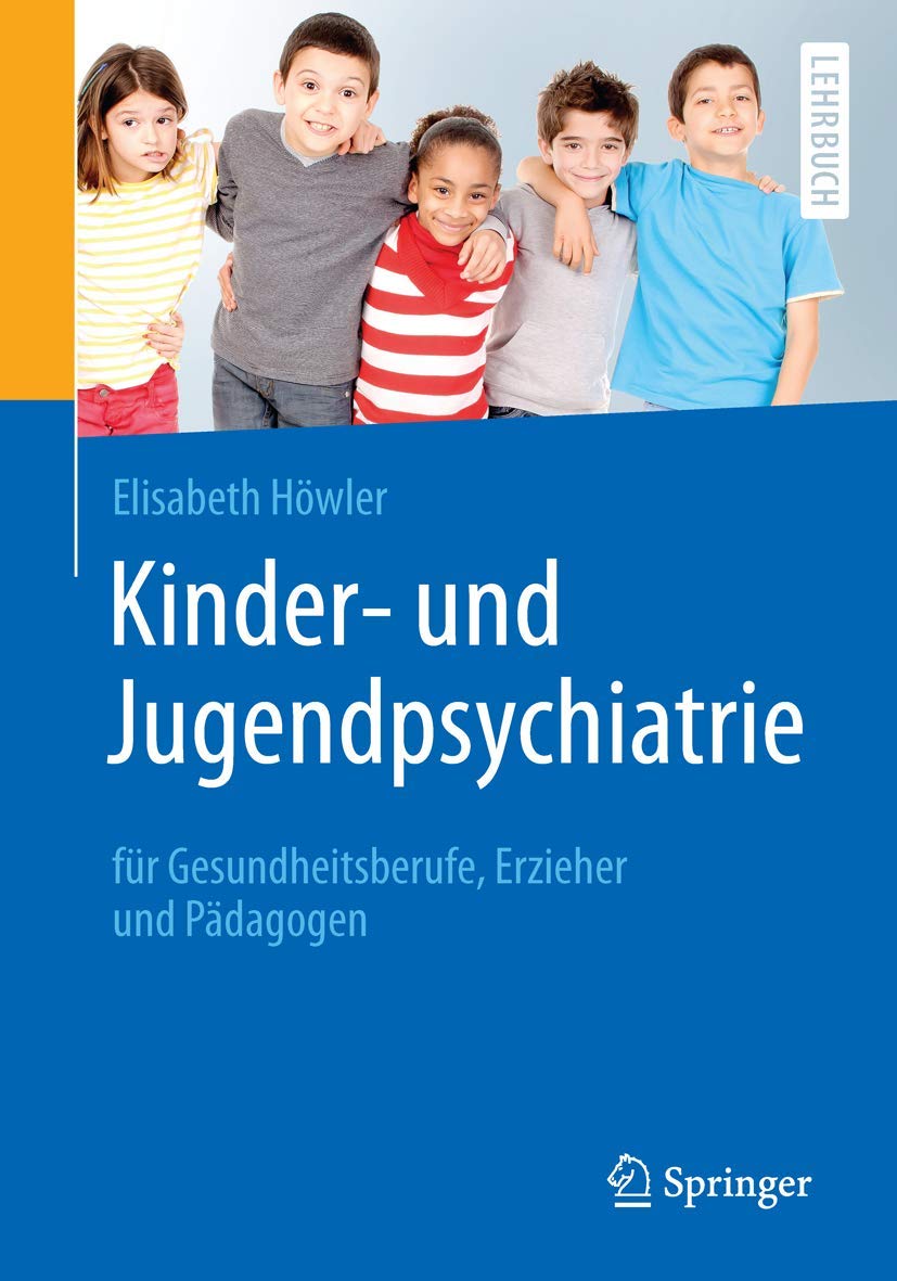Kinder- und Jugendpsychiatrie für Gesundheitsberufe, Erzieher und Pädagogen Medicine