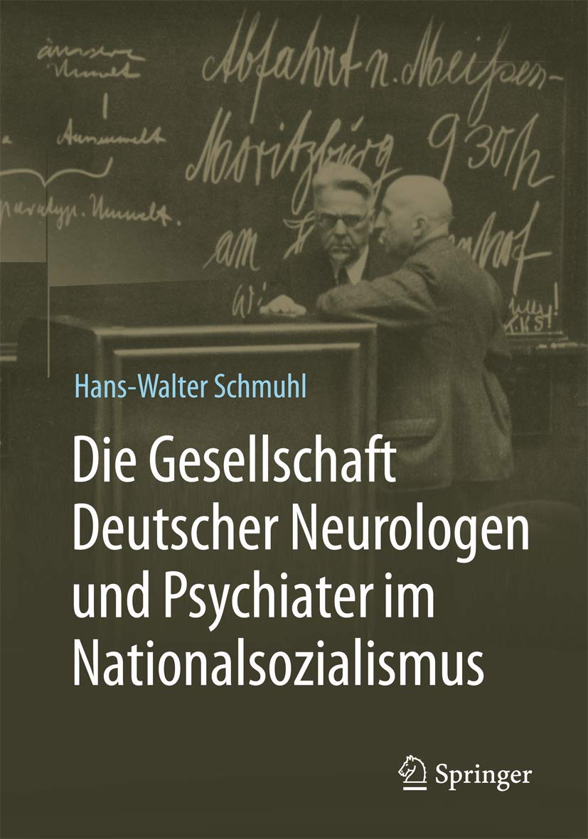 Die Gesellschaft Deutscher Neurologen und Psychiater im Nationalsozialismus Medicine