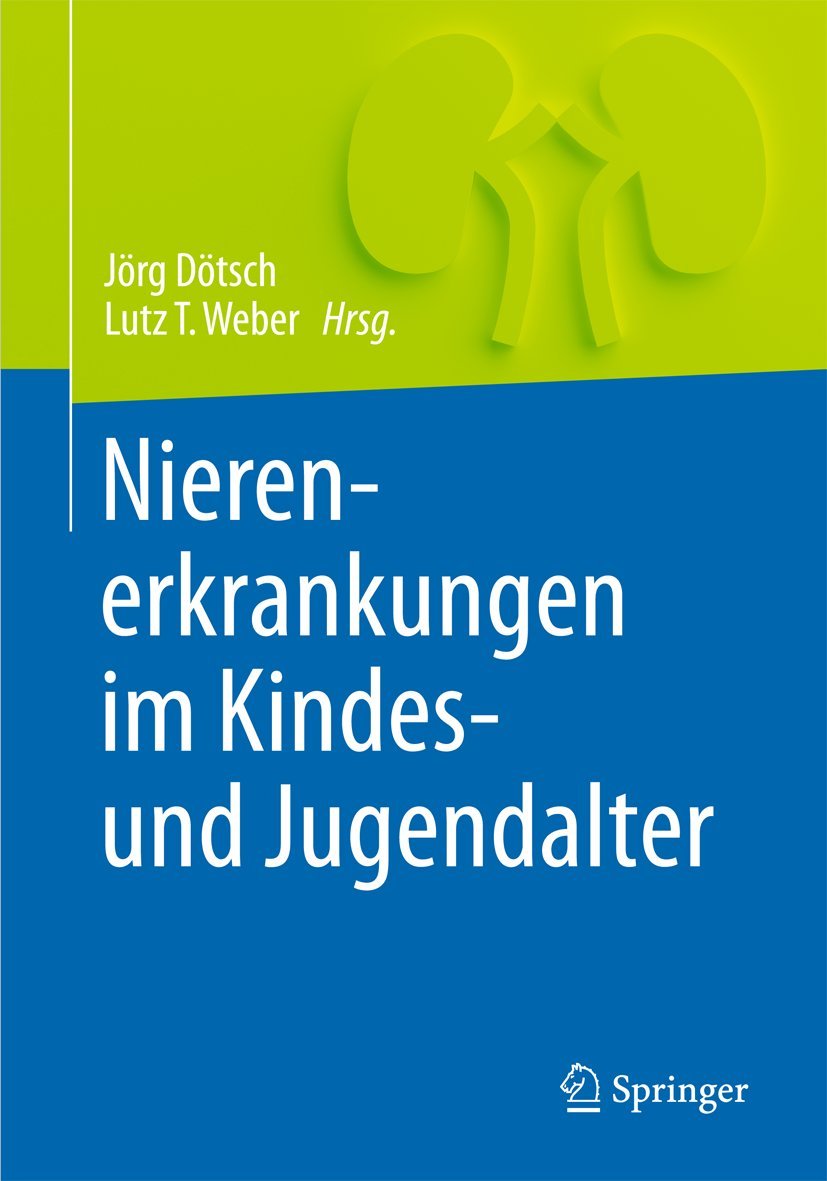 Nierenerkrankungen im Kindes- und Jugendalter Medicine