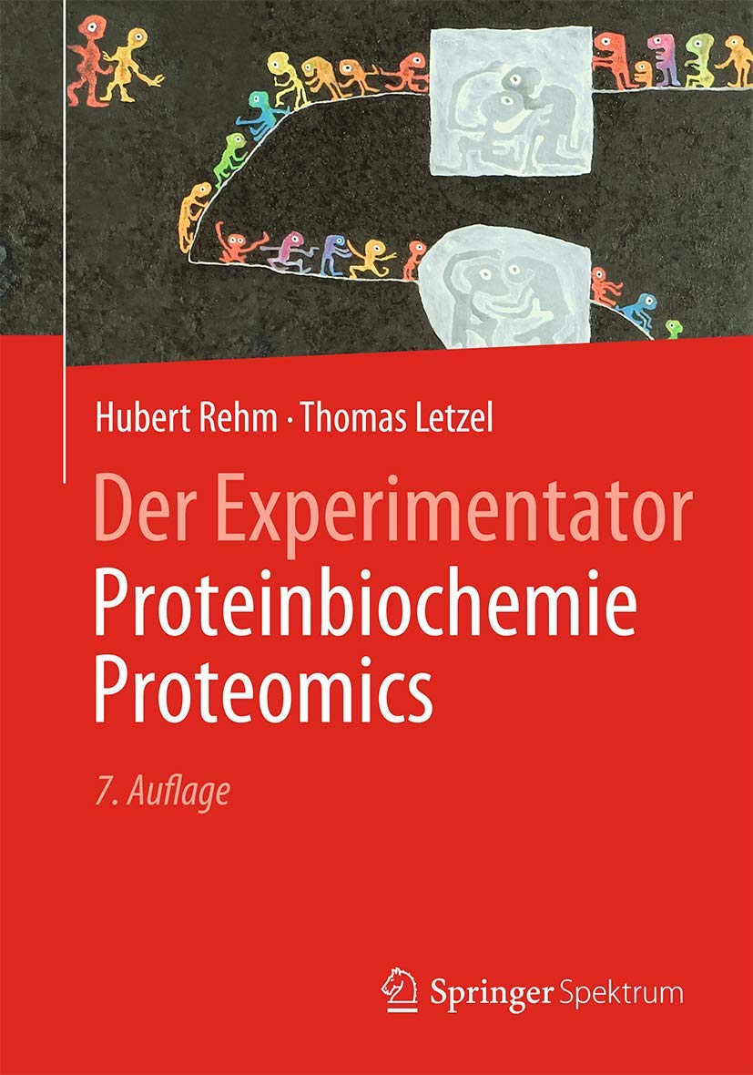 Der Experimentator: Proteinbiochemie/Proteomics Learning & Reference Books