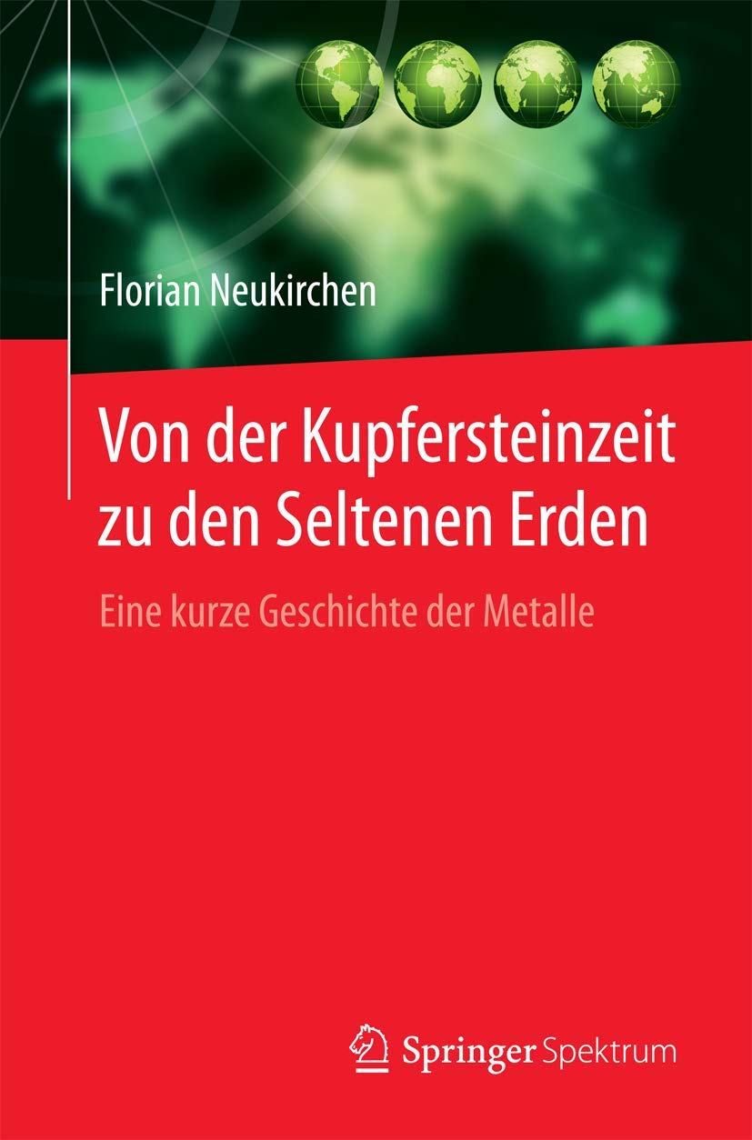 Von der Kupfersteinzeit zu den Seltenen Erden Business & Technology