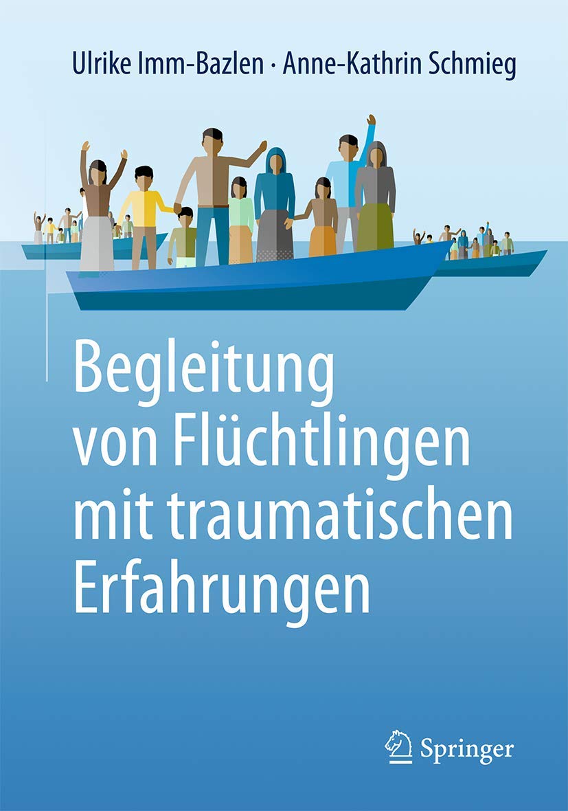 Begleitung von Flüchtlingen mit traumatischen Erfahrungen Medicine