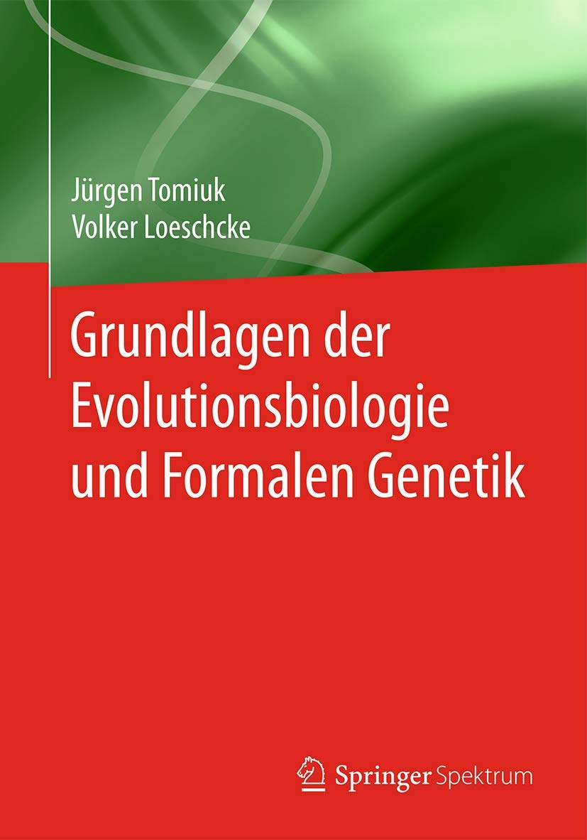 Grundlagen der Evolutionsbiologie und Formalen Genetik Natural Sciences