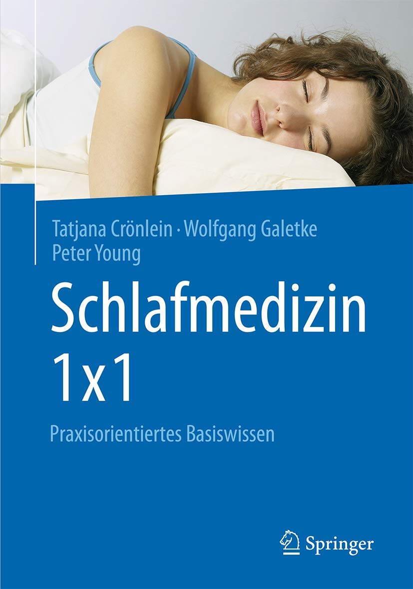 Schlafmedizin 1x1: Praxisorientiertes Basiswissen Medicine