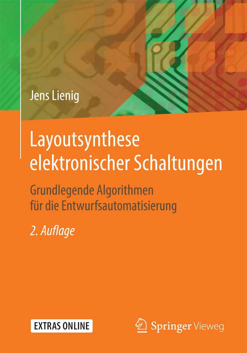 Layoutsynthese elektronischer Schaltungen: Grundlegende Algorithmen für die Entwurfsautomatisierung Computer Science