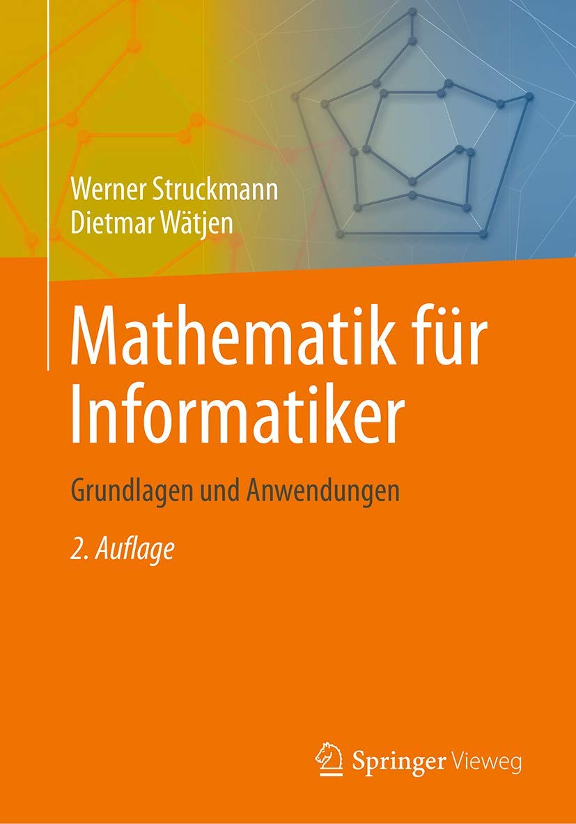 Mathematik für Informatiker: Grundlagen und Anwendungen Computer Science