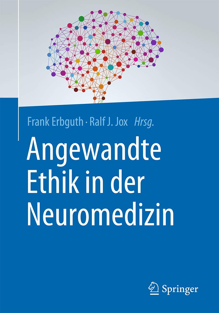 Angewandte Ethik in der Neuromedizin Medicine