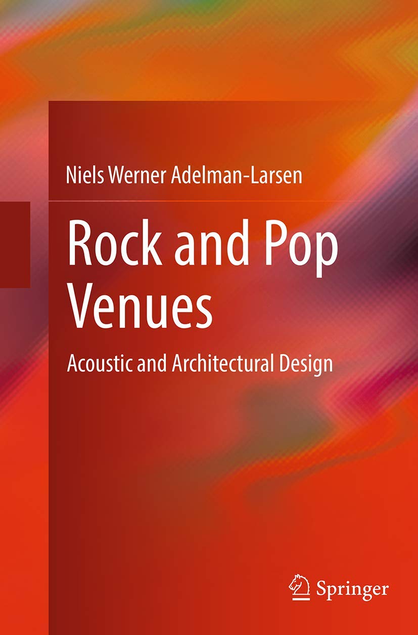 Rock and Pop Venues: Acoustic and Architectural Design Business & Technology