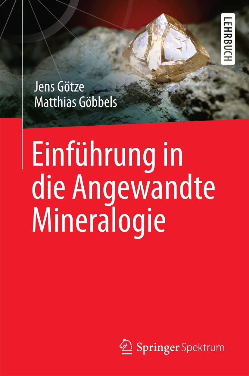 Einführung in die Angewandte Mineralogie: Lehrbuch Business & Technology