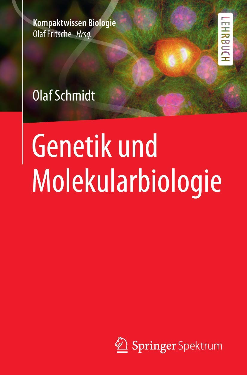 Genetik und Molekularbiologie (Kompaktwissen Biologie) Medicine