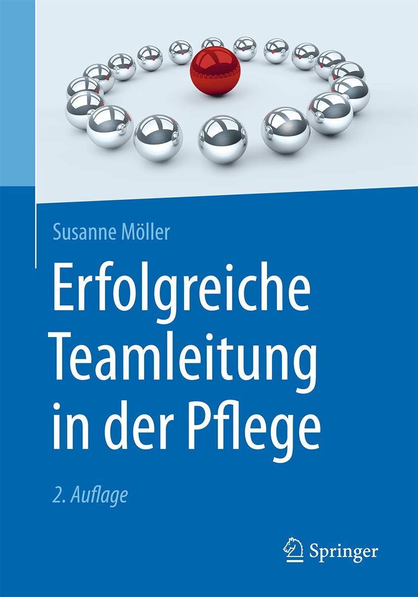 Erfolgreiche Teamleitung in der Pflege Medicine
