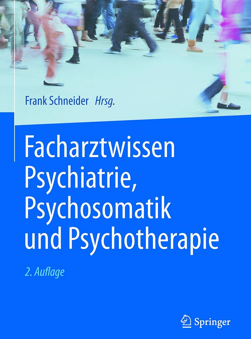 Facharztwissen Psychiatrie, Psychosomatik und Psychotherapie Medicine
