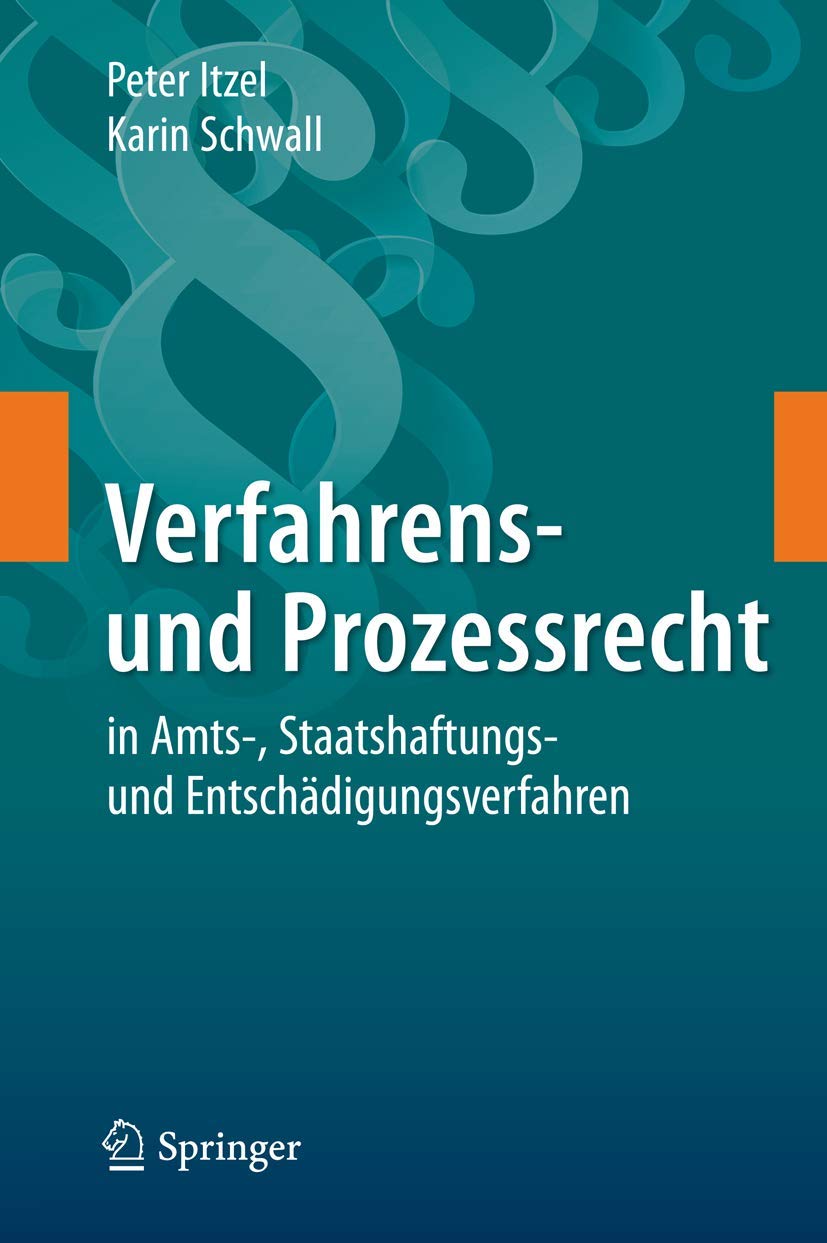 Verfahrens- und Prozessrecht in Amts-, Staatshaftungs- und Entschädigungsverfahren Law
