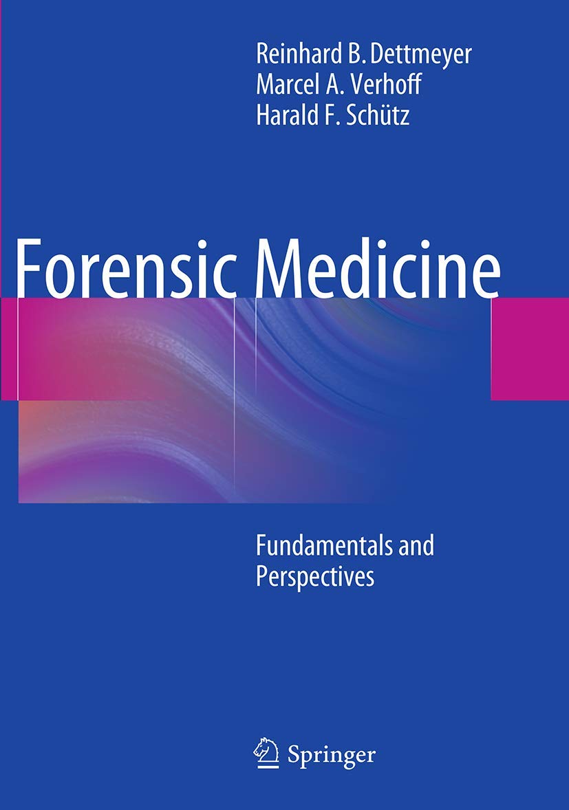 Forensic Medicine: Fundamentals and Perspectives Medicine