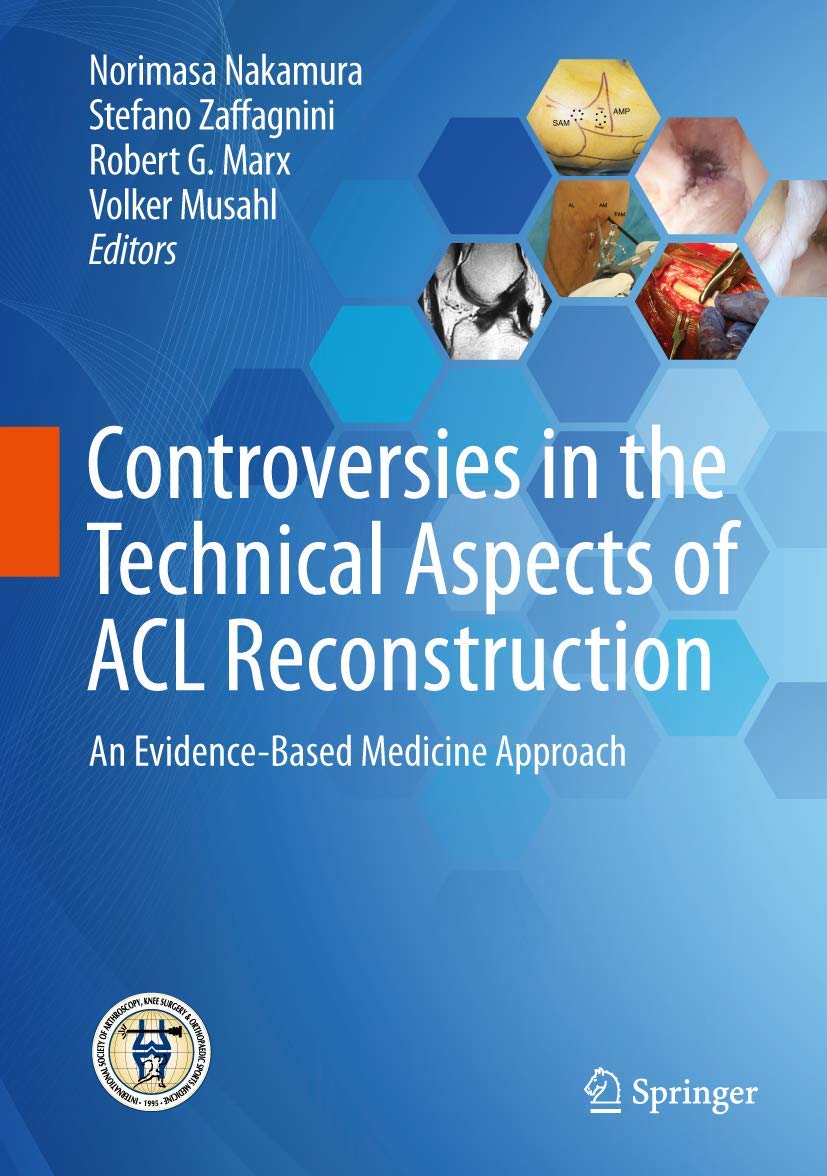 Controversies in the Technical Aspects of Acl Reconstruction: An Evidence-based Medicine Approach book