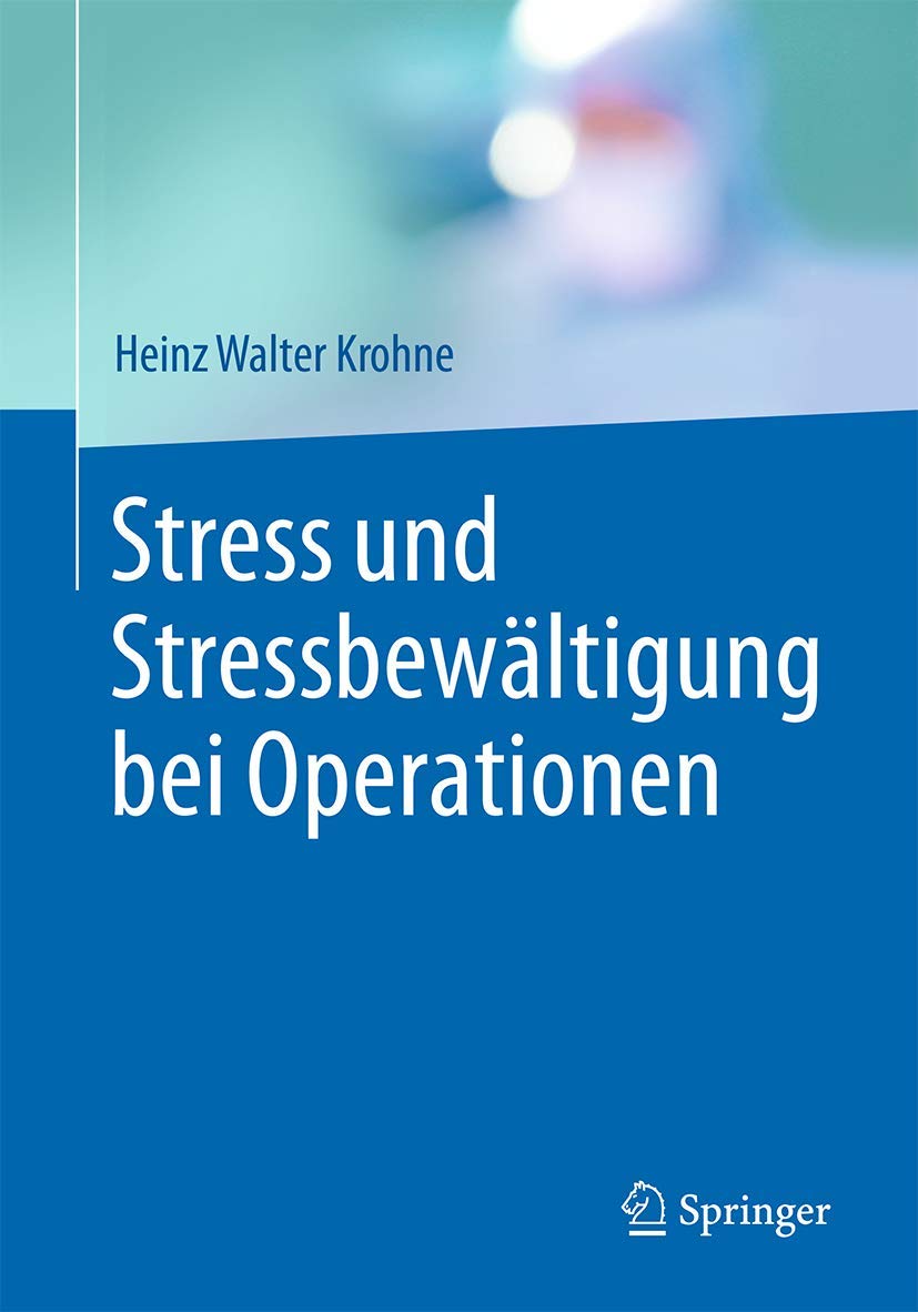 Stress und Stressbewältigung bei Operationen Medicine