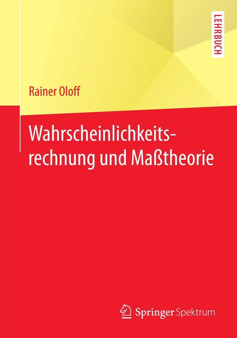 Wahrscheinlichkeitsrechnung und Maßtheorie: Lehrbuch Mathematics