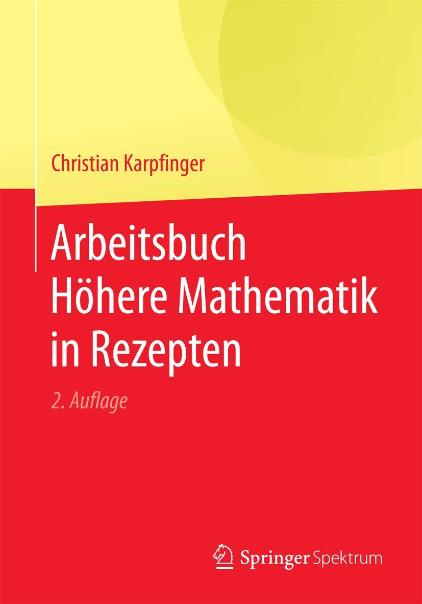 Arbeitsbuch Höhere Mathematik in Rezepten Mathematics