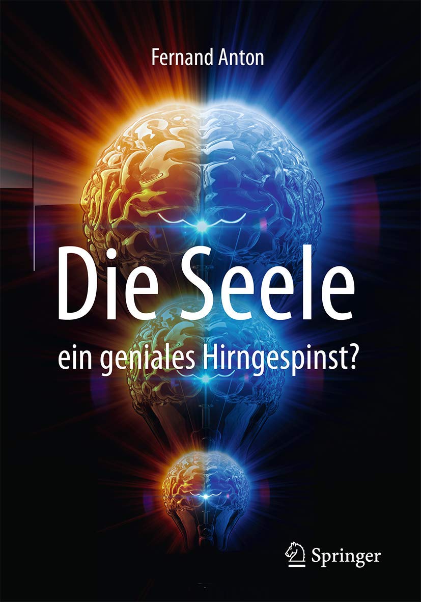 Die Seele, ein geniales Hirngespinst? Medicine