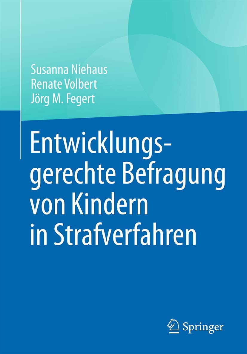 Entwicklungsgerechte Befragung von Kindern in Strafverfahren Medicine