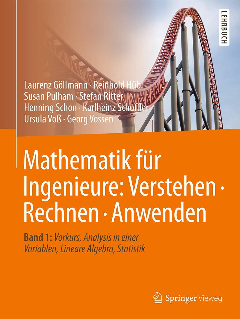 Mathematik für Ingenieure: Verstehen - Rechnen - Anwenden Mathematics
