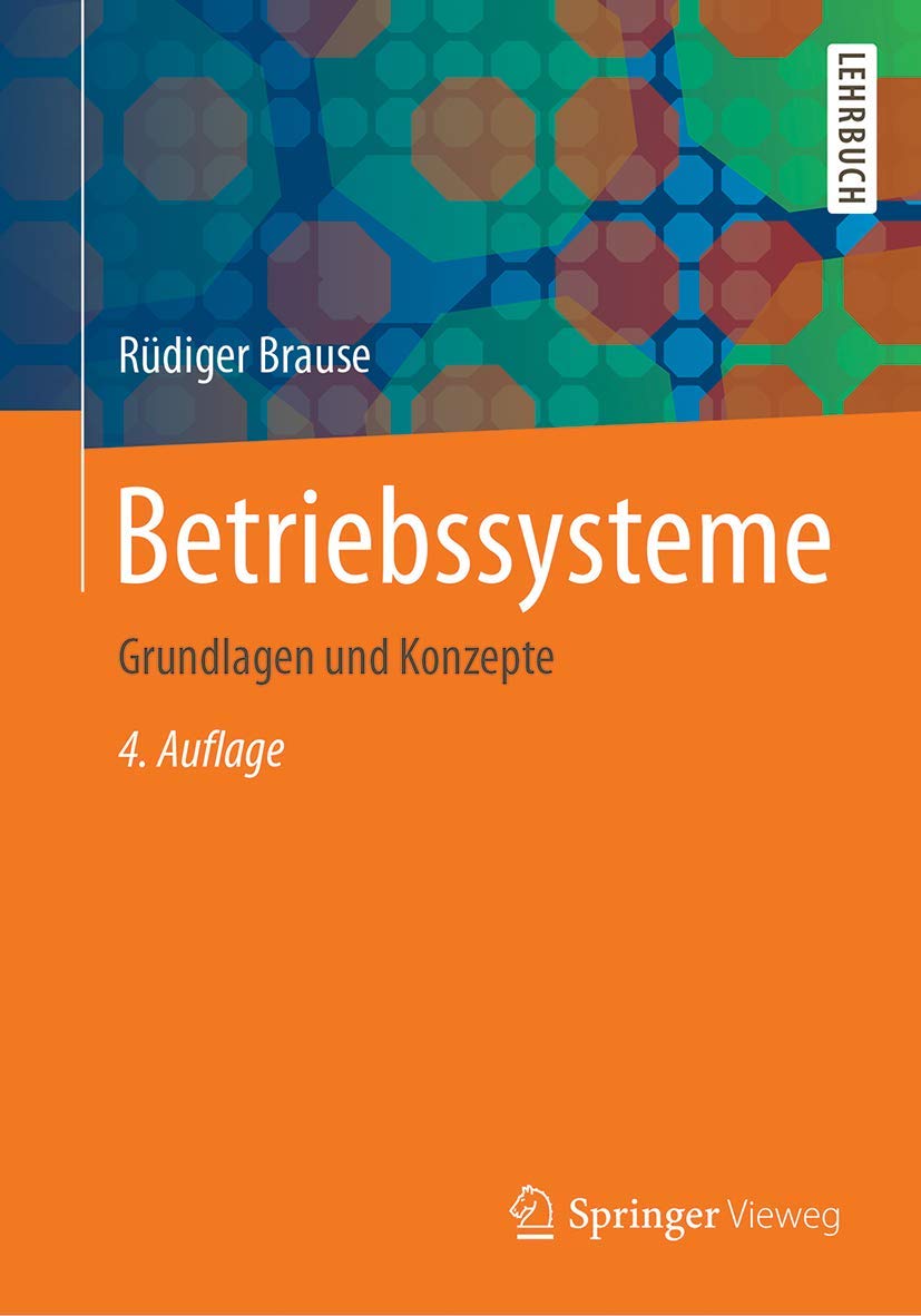 Betriebssysteme: Grundlagen und Konzepte Computer Science