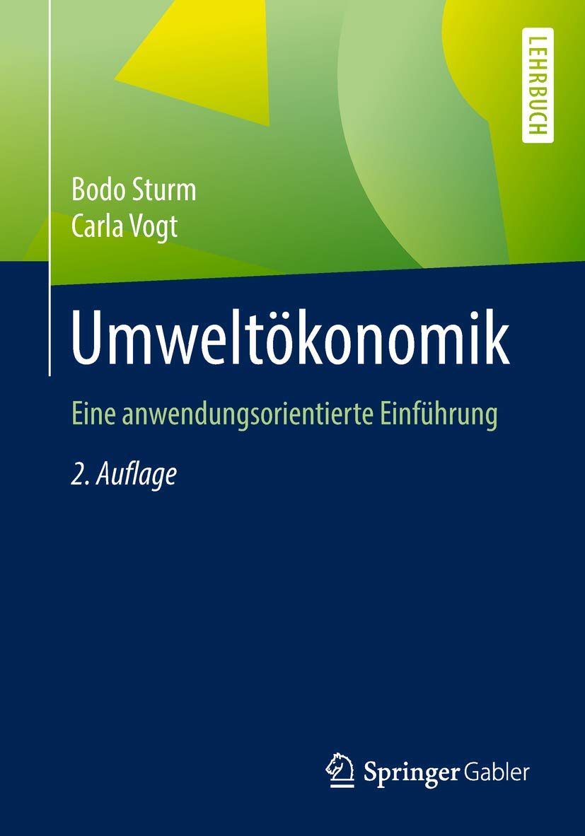 Umweltökonomik: Eine anwendungsorientierte Einführung Law