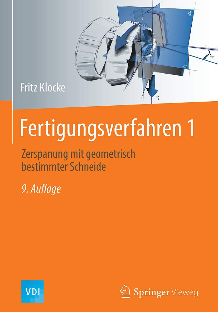Fertigungsverfahren 1: Zerspanung mit geometrisch bestimmter Schneide (VDI-Buch) Business & Technology