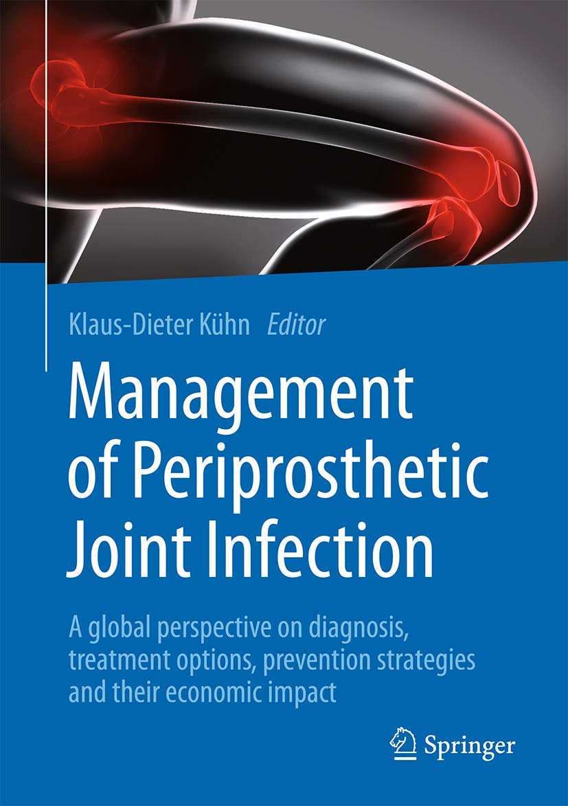 Management of Periprosthetic Joint Infection Medicine