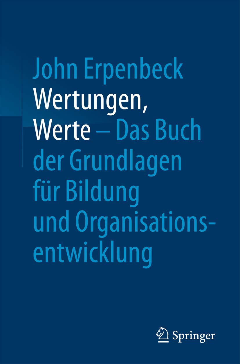 Wertungen, Werte – Das Buch der Grundlagen für Bildung und Organisationsentwicklung Law