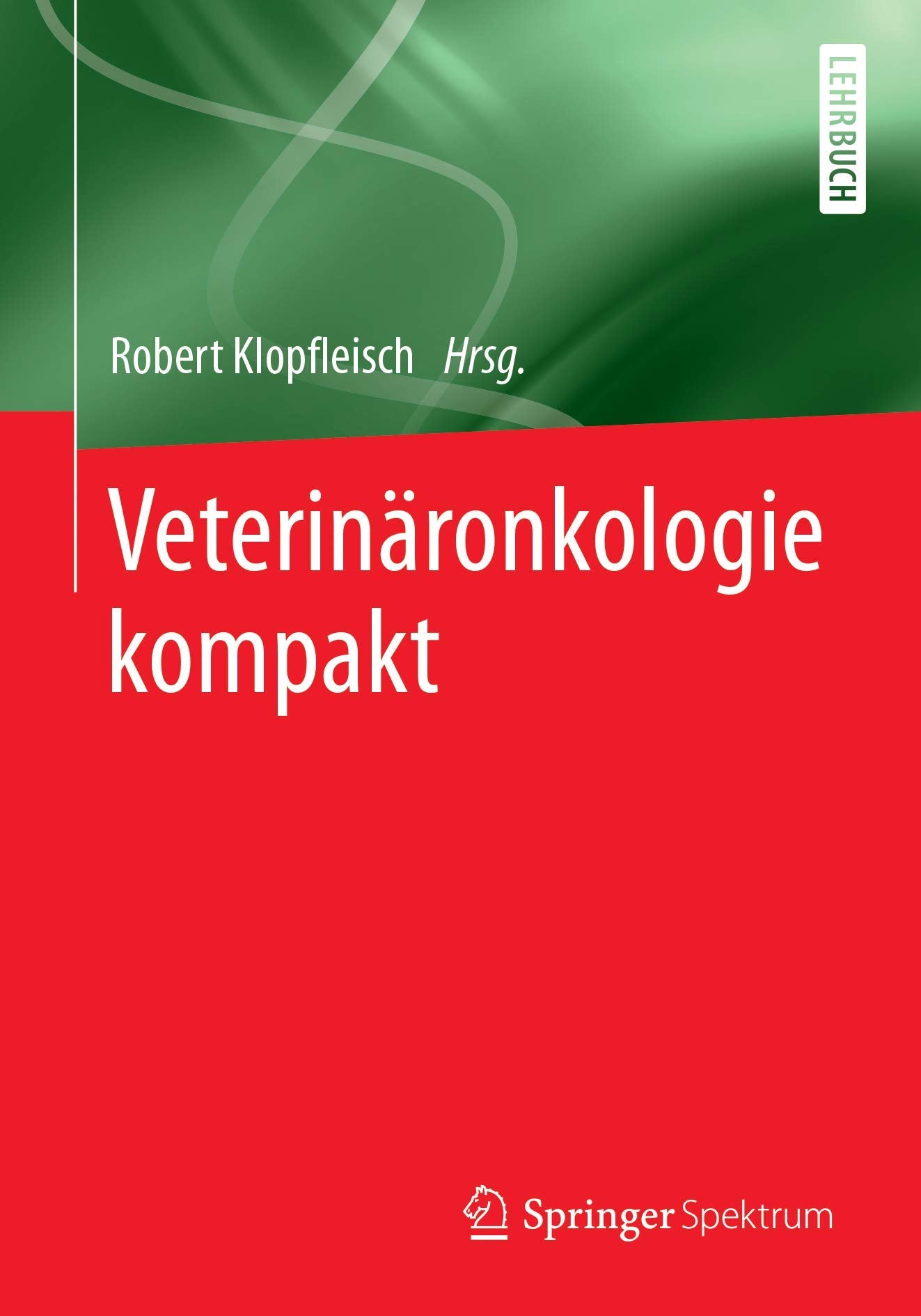 Veterinäronkologie kompakt Medicine
