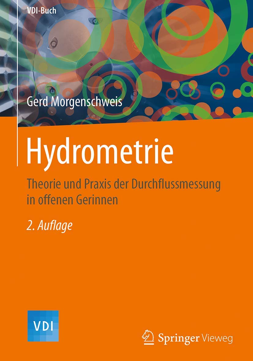 Hydrometrie: Theorie Und Praxis Der Durchflussmessung in Offenen Gerinnen book