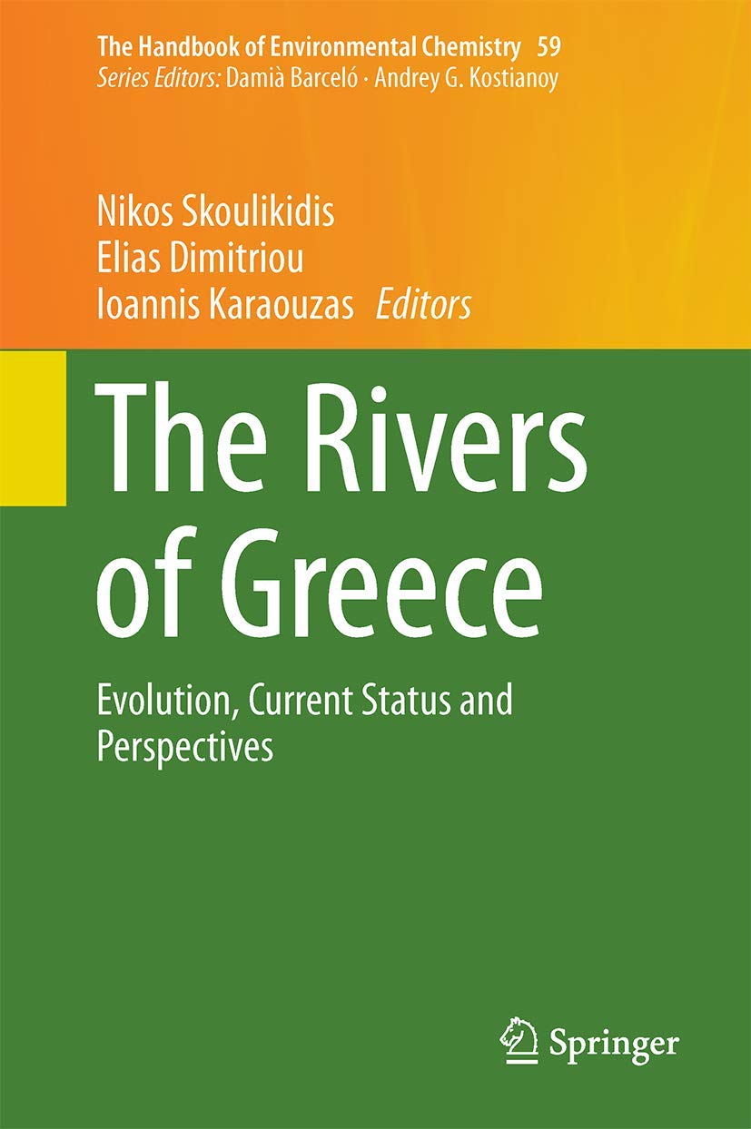 The Rivers of Greece: Evolution, Current Status and Perspectives book