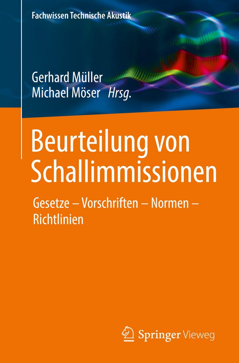 Beurteilung von Schallimmissionen: Gesetze – Vorschriften – Normen – Richtlinien book