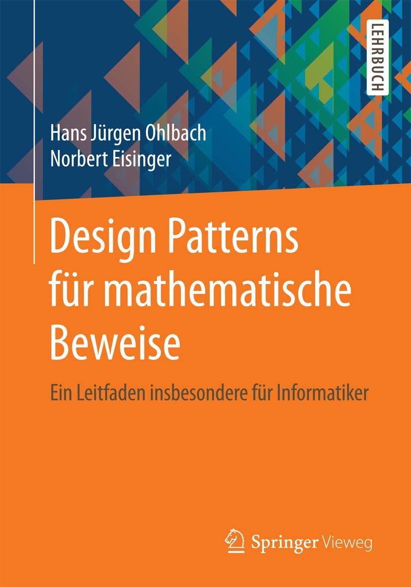 Design Patterns für mathematische Beweise: Ein Leitfaden insbesondere für Informatiker book