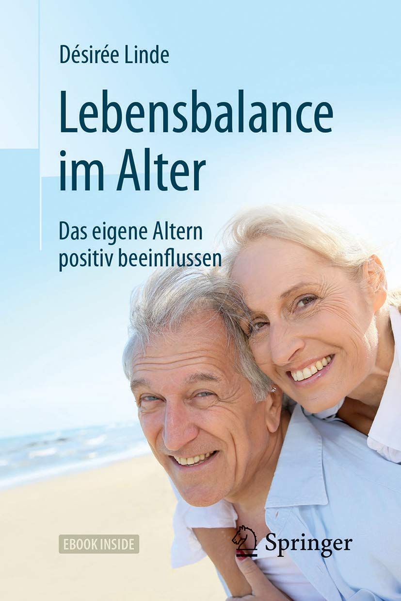 Lebensbalance im Alter: Das eigene Altern positiv beeinflussen Medicine
