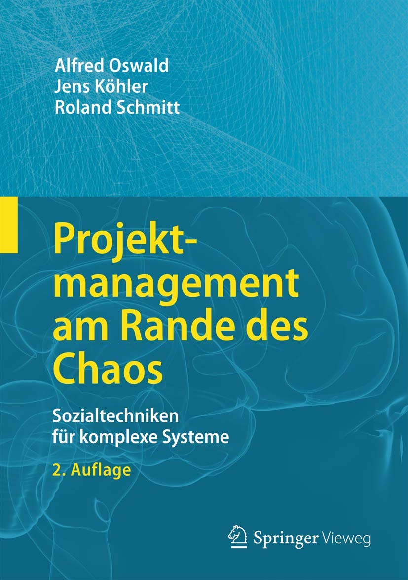 Projektmanagement am Rande des Chaos: Sozialtechniken für komplexe Systeme Law