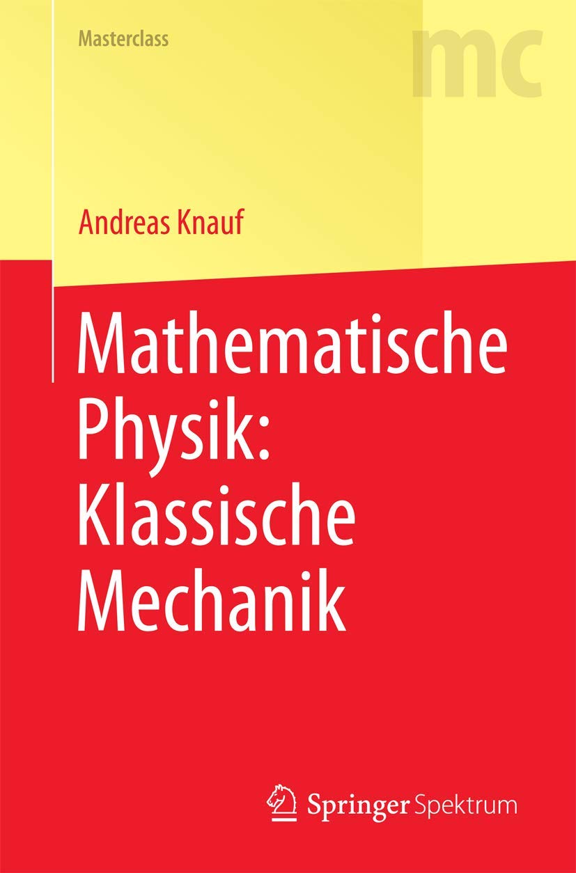 Mathematische Physik: Klassische Mechanik (Masterclass) Business & Technology