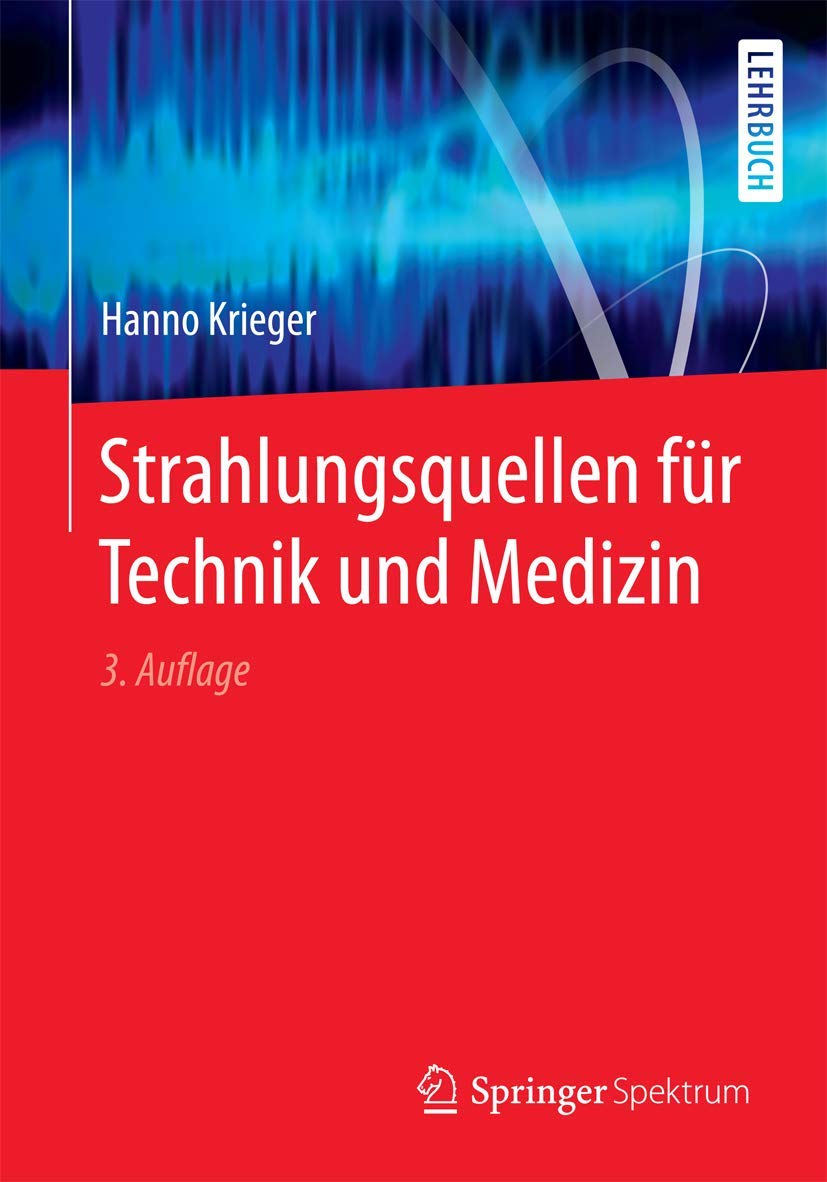 Strahlungsquellen für Technik und Medizin Medicine