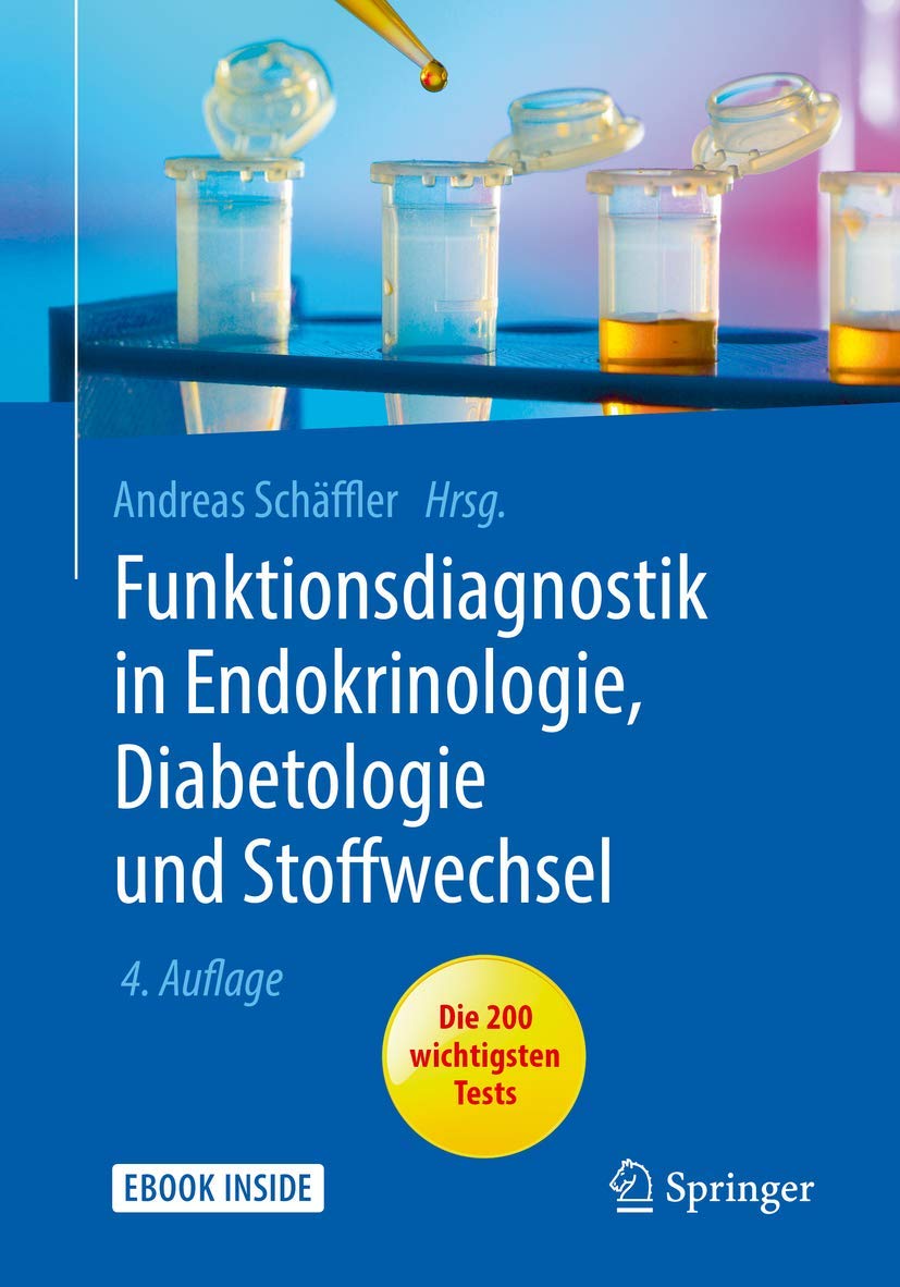Funktionsdiagnostik in Endokrinologie, Diabetologie und Stoffwechsel: Indikation, Testvorbereitung und -durchführung, Interpretation Medicine