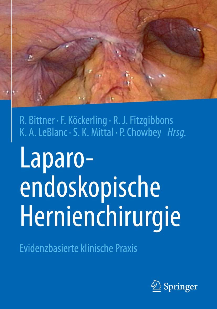 Laparo-endoskopische Hernienchirurgie: Evidenzbasierte klinische Praxis Medicine