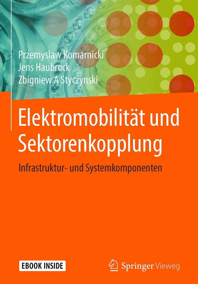 Elektromobilität und Sektorenkopplung: Infrastruktur- und Systemkomponenten Business & Technology