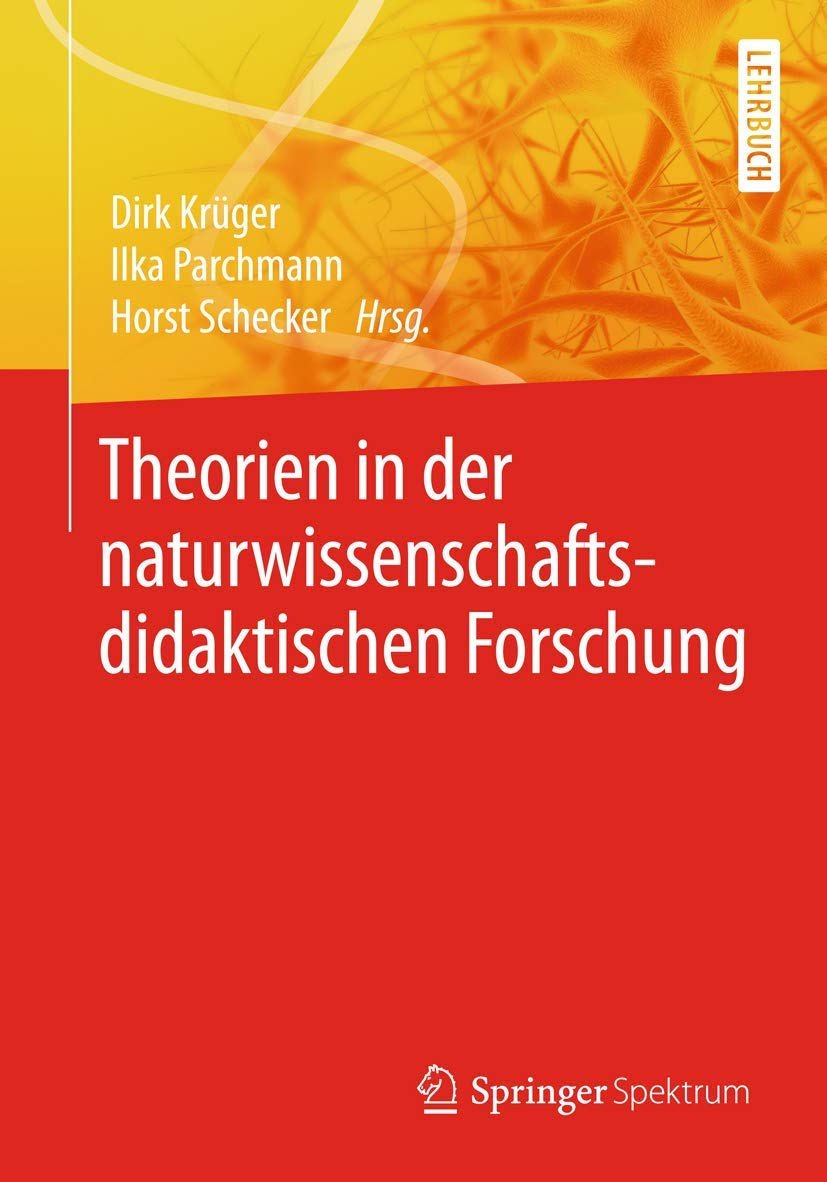 Theorien in der naturwissenschaftsdidaktischen Forschung Learning & Reference