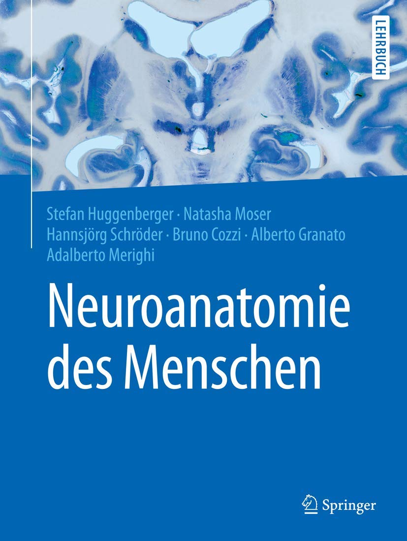 Neuroanatomie des Menschen (Springer-Lehrbuch) Medicine