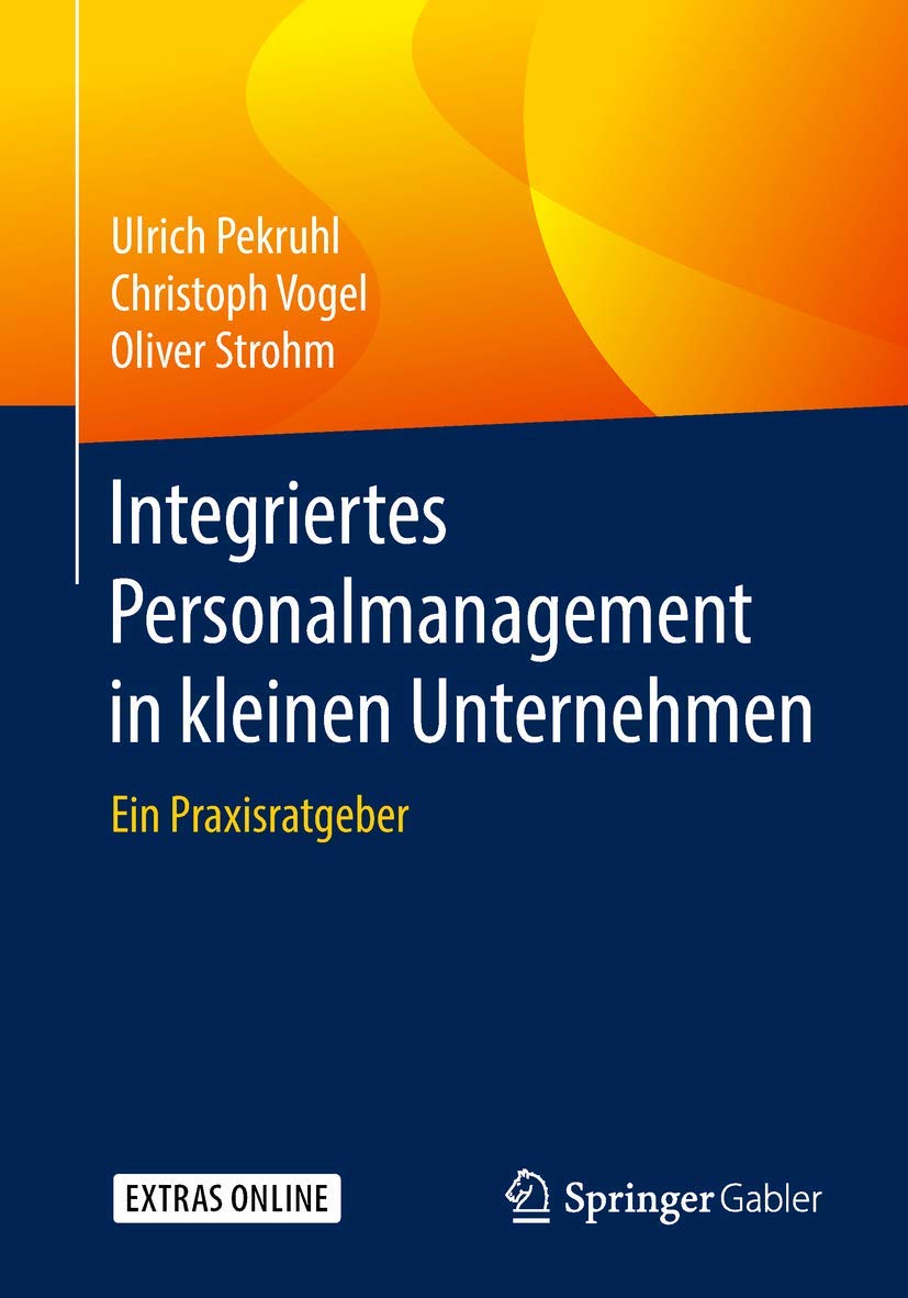 Integriertes Personalmanagement in kleinen Unternehmen: Ein Praxisratgeber Law