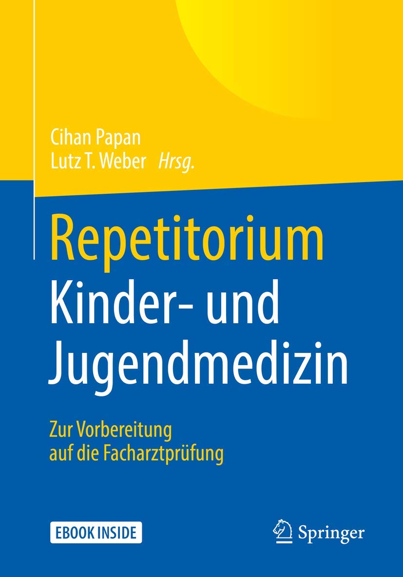 Repetitorium Kinder- und Jugendmedizin: Zur Vorbereitung auf die Facharztprüfung Medicine