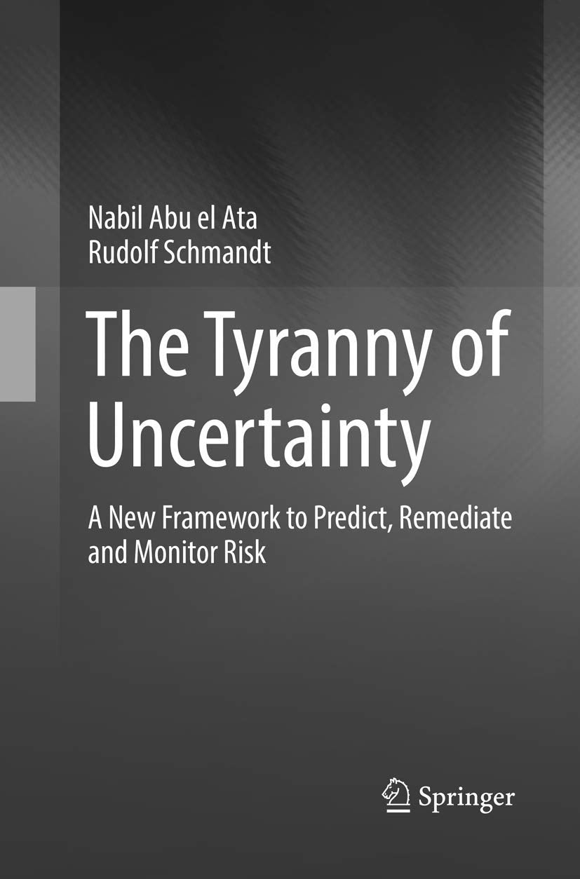 The Tyranny of Uncertainty: A New Framework to Predict, Remediate and Monitor Risk Law